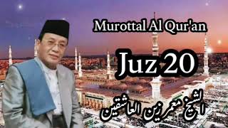 Murottal Al Quran Juz 20 H Muammar ZA [upl. by Raval]