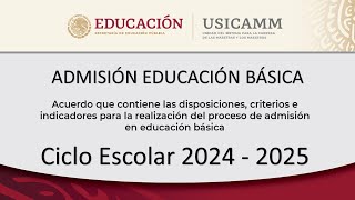 Proceso de Admisión Educación Básica Ciclo Escolar 2024  2025 [upl. by Luci636]