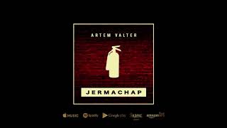 Artem Valter  Jermachap Audio [upl. by Strenta]