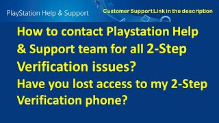 Have you lost access to your 2nd Step Verification phone  Contact Playstation Customer Support Help [upl. by Elinet]