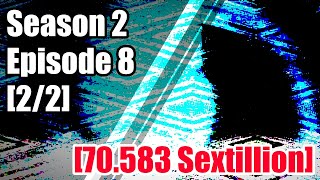 Season 2 Episode 8 Part 22  Video But Craziness Increases Everyday [upl. by Nile306]