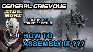 Star Wars General Grievous  for 3D Printing   Assembly instruction [upl. by Savinirs736]