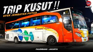 TRIP KUSUT  Kramat djati Palembang  Jakarta 12 [upl. by Wilow]