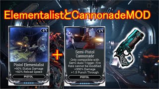 セミオート武器の新仕様と『Cannonade』『Elementalist』MODを使って試し打ち：LatoVandal【WarFrame】 [upl. by Hluchy276]