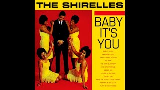 The Shirelles  Baby Its You 1962 Full Album [upl. by Otxilac]