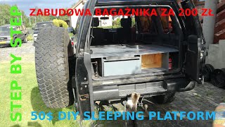 Zabudowa wyprawowa za 200 zł  50 DIY Sleeping Platform Step by Step  Isuzu Trooper Opel Monterey [upl. by Auhesoj]