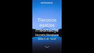 Tikrosios esaties meditacijaJaunaties Skorpione meditacija [upl. by Neelyhtak]