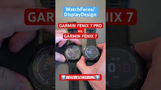 GARMIN FENIX 7 PRO vs GARMIN FENIX 7  WatchFaces amp Displaydesign im Vergleich [upl. by Damita]