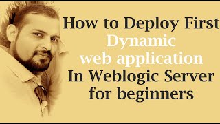 5 How to deploy application on weblogic server 12c  Steps to Deploy a Web Application  2020 [upl. by Marika977]