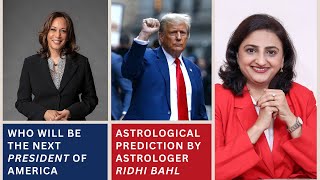 Astrologer Ridhi Bahl Predicts Kamala Harris or Trump  Who Will Be the Next US President in 2024 [upl. by Zeni402]