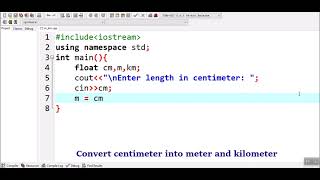 How to Convert Centimeter into Meter and Kilometer in C [upl. by Remo76]