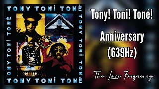 Tony Toni Toné  Anniversary 639hz [upl. by Koslo]