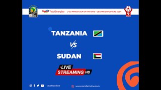 TANZANIA vs SUDAN Live  U20 Africa Cup of Nations AFCON CECAFA Qualifiers 2024 [upl. by Trawets]