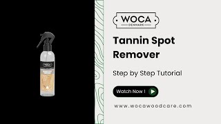 How to remove black stains on wood with WOCA Tannin Spot Remover [upl. by Naharba]