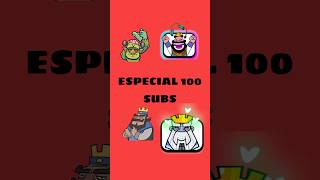 Especial 100 subs clashroyale supercell feedshorts 100subs [upl. by Wood]