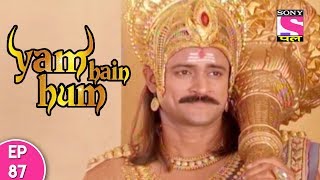 Yam Hain Hum  यम हैं हम  Episode 87  16th November 2017 [upl. by Acihsay]