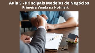 Aula 5  Principais Modelos de Negócios [upl. by Whitman783]