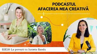 S2 E18 La povești cu Iunieta Sandu [upl. by Itak]