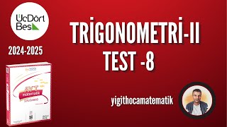 TRİGONOMETRİ 2  TEST 8  345 AYT MATEMATİK SB 2025 [upl. by Schlessel]