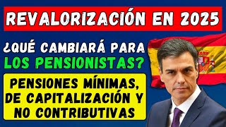 🚨PENSIONES EN ESPAÑA🇪🇸 REVALORIZACIÓN DE LAS PENSIONES EN 2025👉 ¿QUÉ CAMBIARÁ PARA LOS PENSIONISTAS [upl. by Koby]