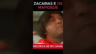 🔴ZACARIAS E OS MAFIOSOS😂 OS TRAPALHÕES shorts viral youtbeshorts fyp reels funnyfyf [upl. by Enar]