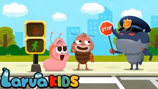 ROAD SAFETY SONG HOW TO CROSS THE ROAD SAFETY  BEST KIDS SONG  LARVA KIDS [upl. by Hadwyn863]