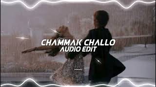 Chammak challo Edit Audio [upl. by Nehgem]