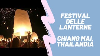 LANTERN FESTIVAL  festival delle lanterne in Thailandia [upl. by Tillinger]