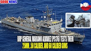 quotNaval Power in Action BRP Gen Mariano Alvarez Test Fires 25mm 50 cal amp 60 cal Gunsquot [upl. by Anahsirk403]