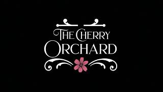 The Cherry Orchard  BYUIdaho Theatre Department [upl. by Marchak]