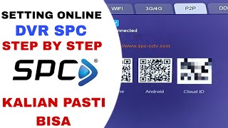 Step by step setting Dvr SPC online ke HP [upl. by Zelle]