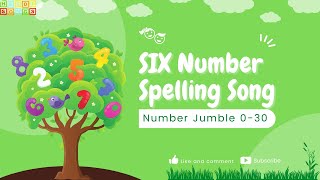 Six Number Spelling Song  From quotNumber Jumble 030quot [upl. by Whitelaw]