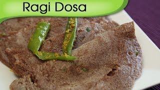 Ragi Dosa Recipe  Gluten Free Ragi Dosa  Finger Millet Dosa  Healthy Breakfast Ideas  Anuradha [upl. by Heer938]