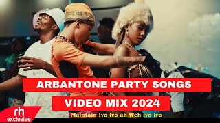 ARBANTONE PARTY SONGS LATEST ARBANTONE VIDEO MIX 2024 BY DJ KIZZ 254 FT DYANA CODSMAANDYBREEDER [upl. by Ahscrop851]