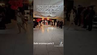 Controversial quince dance what do you think quinceanera Controversial whatdoyouthink isthisok [upl. by Aketahs231]