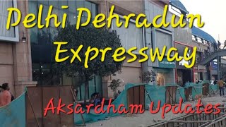 Delhi Dehradun Expressway  Delhi Dehradun expressway Latest news  Akshardham updates  NH 709B [upl. by Aimahc]