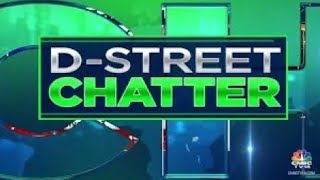 DStreet Chatter Whats Buzzing At The Dealers Desk  CNBC TV18 [upl. by Doy182]