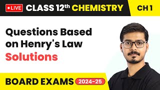 Questions Based on Henrys Law  Solutions  Class 12 Chemistry Chapter 1  CBSE 202425 [upl. by Morena]