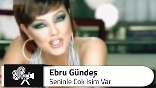 Ebru GÜNDEŞ  Seninle Çok İşim Var Bana Mutluluk Yakışır [upl. by Nazarius497]