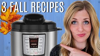 3 FALL Instant Pot Recipes  Perfect for Beginners [upl. by Ydal]