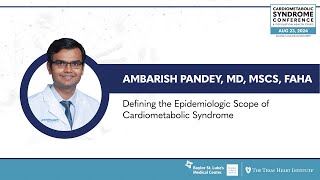 Ambarish Pandey MD  Defining the Epidemiologic Scope of Cardiometabolic Syndrome [upl. by Freed954]