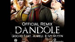 Gocho Feat Jowell amp Ivy Queen  Dandole Official Remix [upl. by Otha]