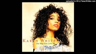 Karyn White The Way You Love Me 12quot Club Mix [upl. by Neral]