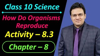 Activity 83 Class 10 Science Chapter 8 How Do Organisms Reproduce [upl. by Coats]