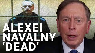 Alexei Navalny reported dead General Petraeus reacts [upl. by Tuinenga]