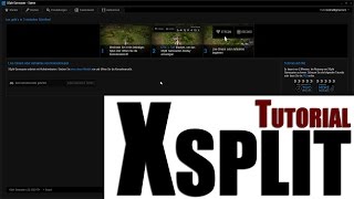 XSplit Gamecaster Tutorial und Erklärung für Einsteiger  deutsch [upl. by Egres]