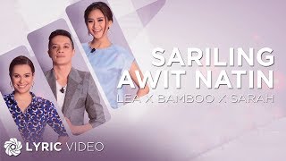 Sariling Awit Natin  Lea Bamboo and Sarah Lyrics [upl. by Egerton]