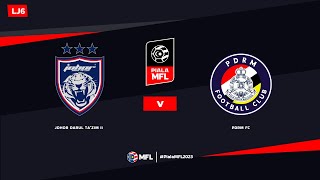 LIVE  JOHOR DARUL TAZIM II vs PDRM FC  PIALA MFL 2023 LJ6 [upl. by Udelle]