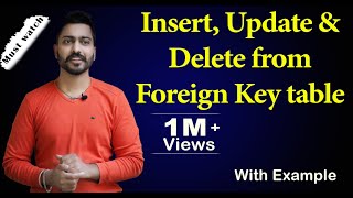 Lec11 Insert Update amp Delete from Foreign Key table  Referential Integrity [upl. by Welsh351]