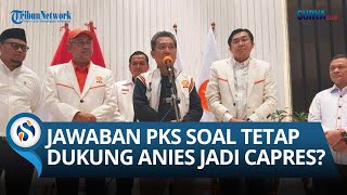 FULL Jawaban PKS Deklarasi AniesCak Imin Akankah Koalisi Berlanjut PKS Tunggu Majelis Syuro [upl. by Bo]